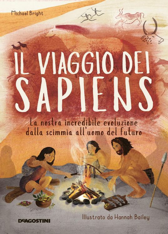 Produktbild: Il viaggio dei Sapiens. La nostra incredibile evoluzione dalla scimmia all'uomo del futuro