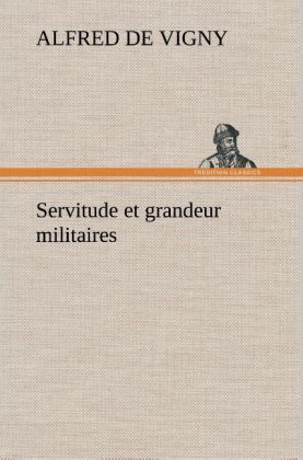 Produktbild: Servitude et grandeur militaires