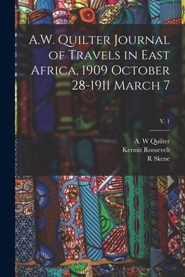 Produktbild: A.W. Quilter Journal of Travels in East Africa, 1909 October 28-1911 March 7; v. 1