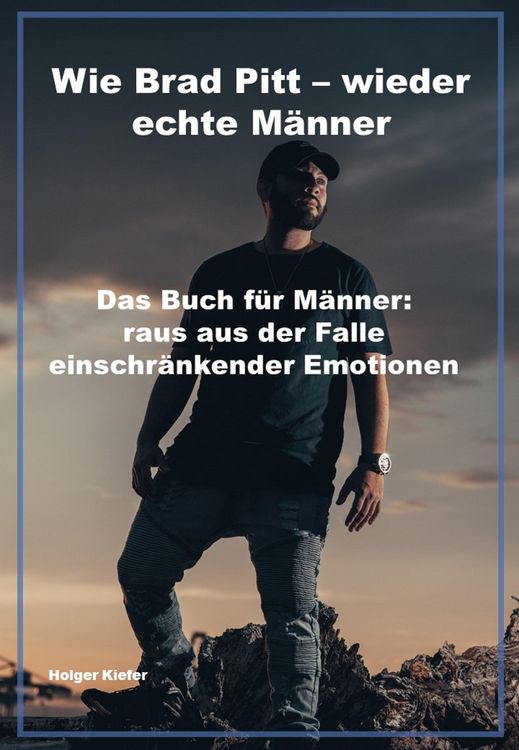 Produktbild: Wie Brad Pitt - wieder echte M&auml;nner