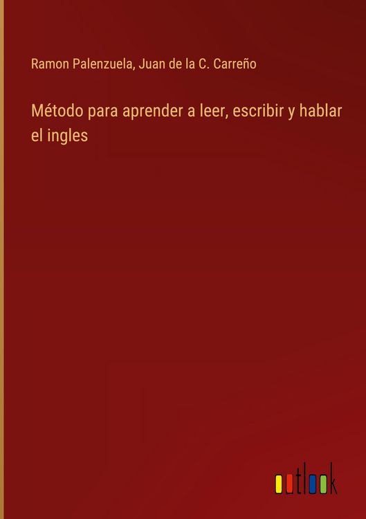Produktbild: M&eacute;todo para aprender a leer, escribir y hablar el ingles