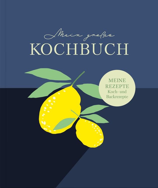 Produktbild: Rezeptbuch zum Selberschreiben: Gro&szlig;es Kochbuch zum Selberschreiben | Rezeptsammlung f&uuml;r 60 Rezepte & 20 Men&uuml;s |