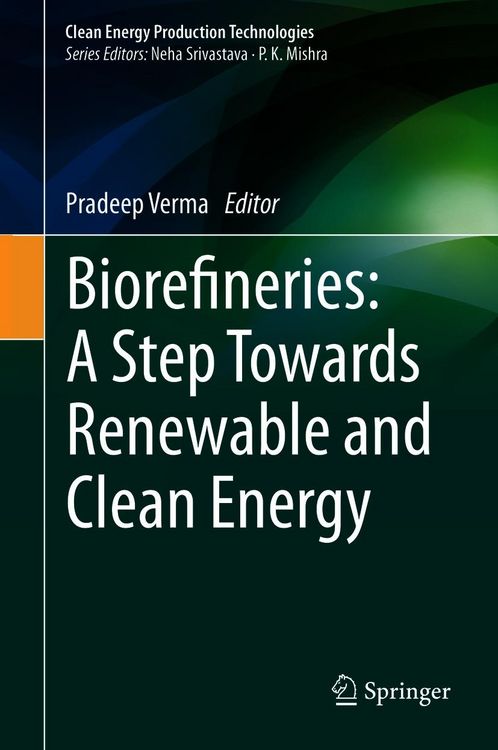 Produktbild: Biorefineries: A Step Towards Renewable and Clean Energy