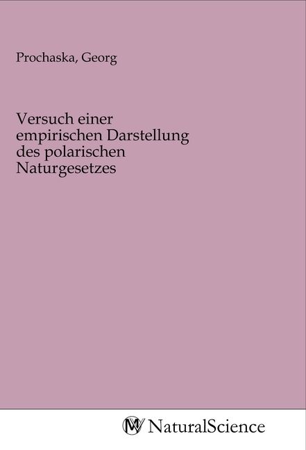 Produktbild: Versuch einer empirischen Darstellung des polarischen Naturgesetzes