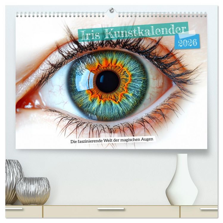 Produktbild: Iris Kunstkalender - Die faszinierende Welt der magischen Augen (hochwertiger Premium Wandkalender 2026 DIN A2 quer), Kunstdruck in Hochglanz