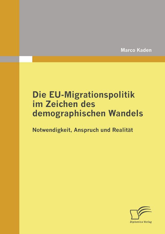 Produktbild: Die EU-Migrationspolitik im Zeichen des demographischen Wandels