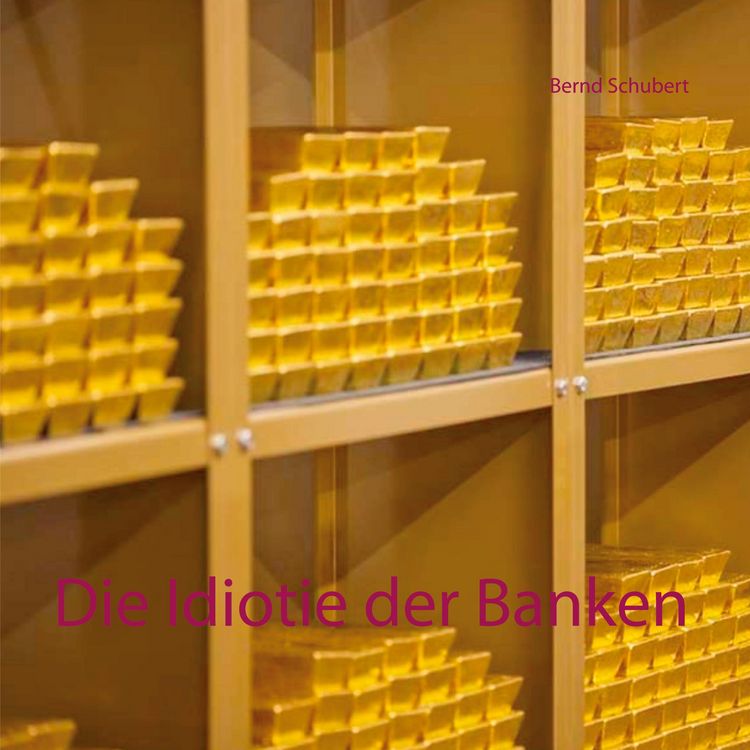 Produktbild: Die Idiotie der Banken