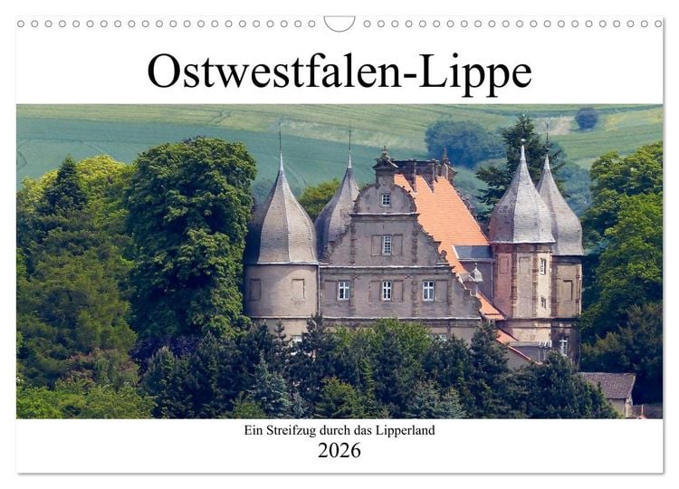 Produktbild: Ostwestfalen-Lippe Ein Streifzug durch das Lipperland (Wandkalender 2026 DIN A3 quer), CALVENDO Monatskalender