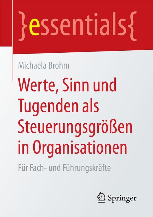Produktbild: Werte, Sinn und Tugenden als Steuerungsgr&ouml;&szlig;en in Organisationen