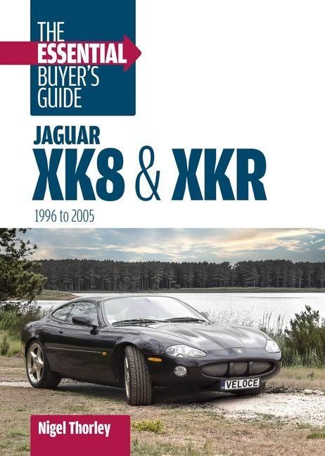 Produktbild: Jaguar Xk8 & Xkr: the Essential Buyer's Guide: (1996-2005)