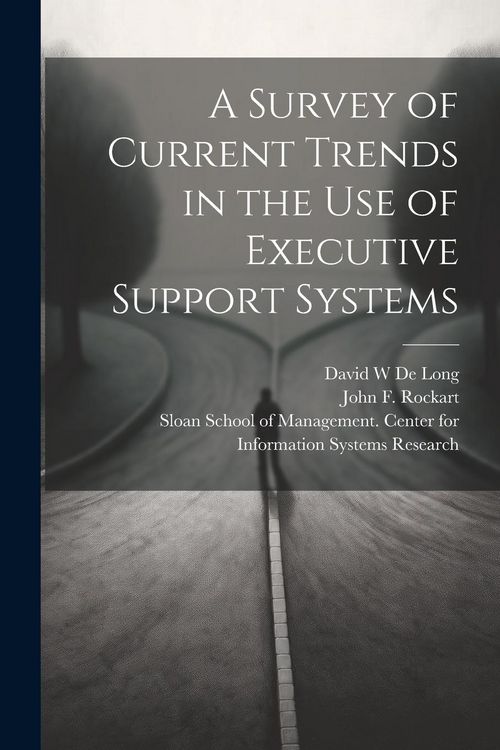 Produktbild: A Survey of Current Trends in the use of Executive Support Systems