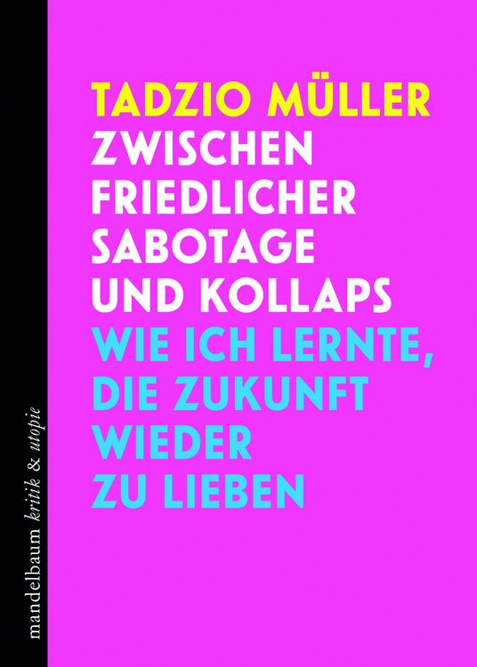 Produktbild: Zwischen friedlicher Sabotage und Kollaps