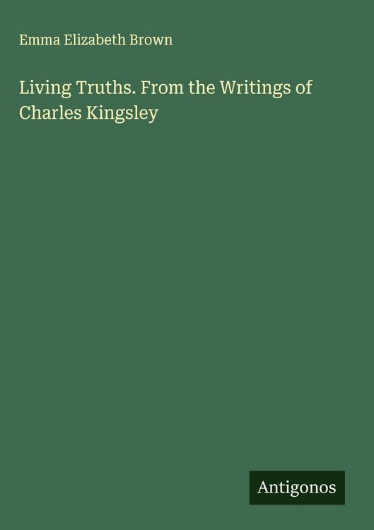 Produktbild: Living Truths. From the Writings of Charles Kingsley