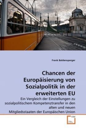 Produktbild: Baldensperger, F: Chancen der Europ&auml;isierung von Sozialpolit