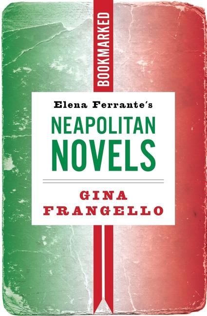 Produktbild: Elena Ferrante's Neapolitan Novels: Bookmarked