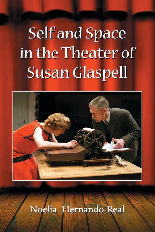 Produktbild: Self and Space in the Theater of Susan Glaspell