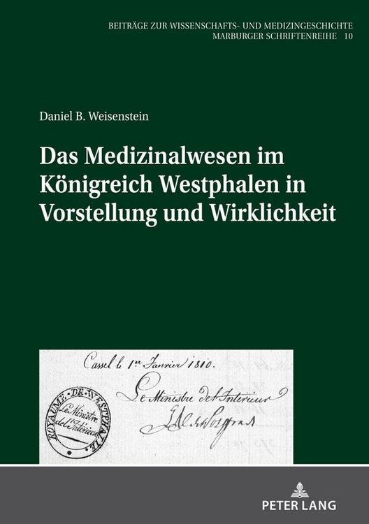 Produktbild: Das Medizinalwesen im K&ouml;nigreich Westphalen in Vorstellung und Wirklichkeit