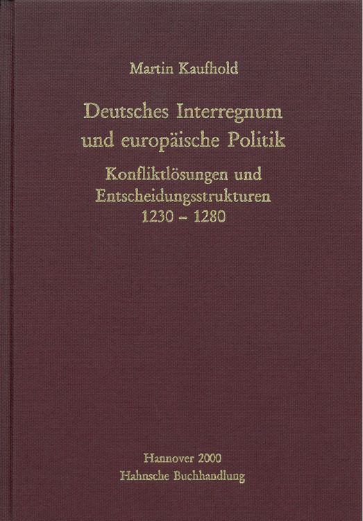 Produktbild: Deutsches Interregnum und europ&auml;ische Politik