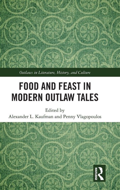Produktbild: Food and Feast in Modern Outlaw Tales