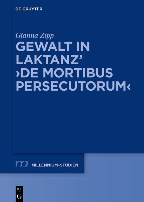 Produktbild: Gewalt in Laktanz' &iquest;De mortibus persecutorum&iquest;