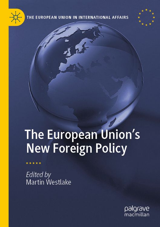 Produktbild: The European Union&rsquo;s New Foreign Policy