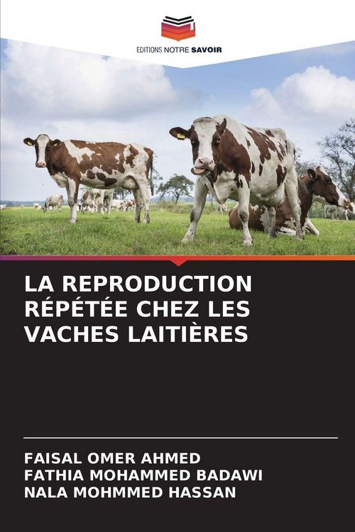 Produktbild: LA REPRODUCTION R&Eacute;P&Eacute;T&Eacute;E CHEZ LES VACHES LAITI&Egrave;RES