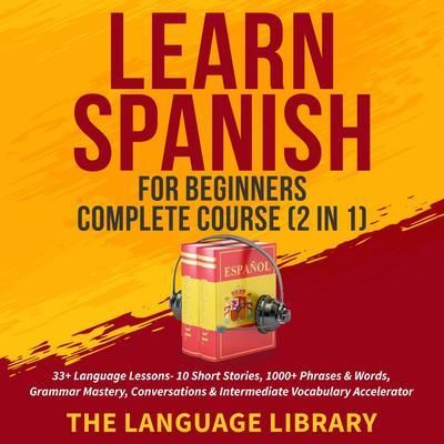 Produktbild: Learn Spanish For Beginners Complete Course (2 in 1)