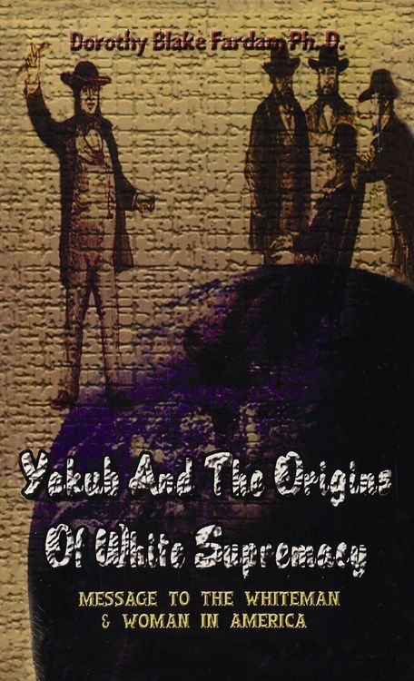 Produktbild: Yakub & The Origins Of White Supremacy