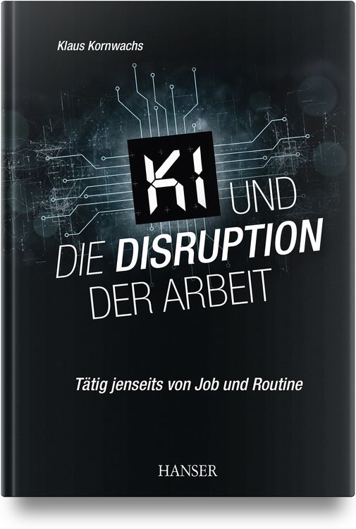 Produktbild: KI und die Disruption der Arbeit