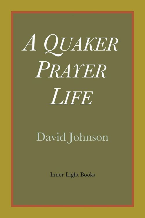 Produktbild: A Quaker Prayer Life