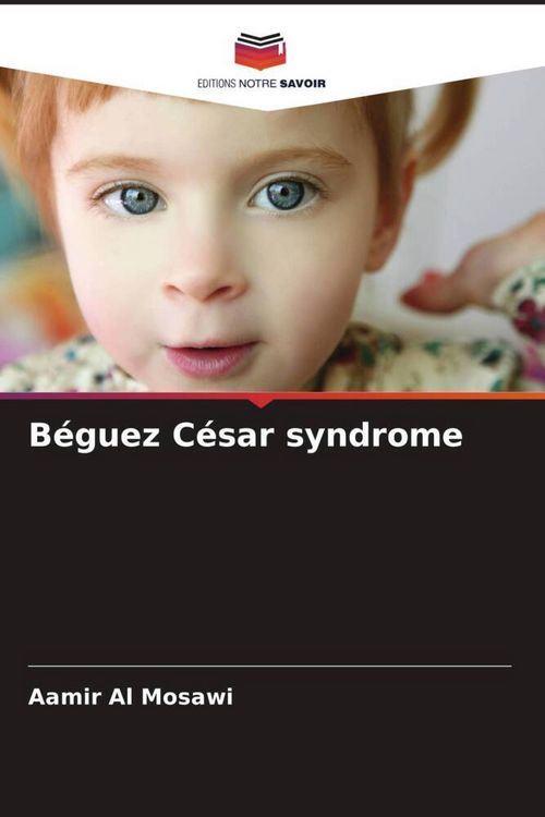 Produktbild: B&eacute;guez C&eacute;sar syndrome
