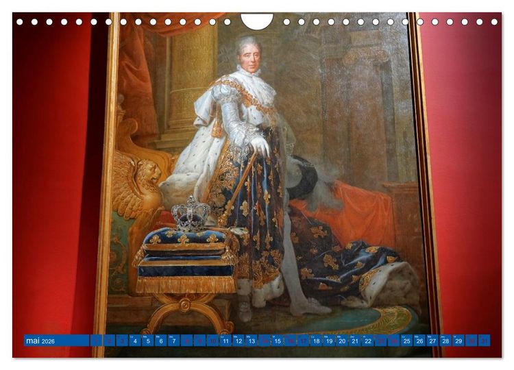 Produktbild: Le dernier sacre d'un Roi de France : Charles X (Calendrier mural 2026 DIN A4 vertical), CALVENDO calendrier mensuel