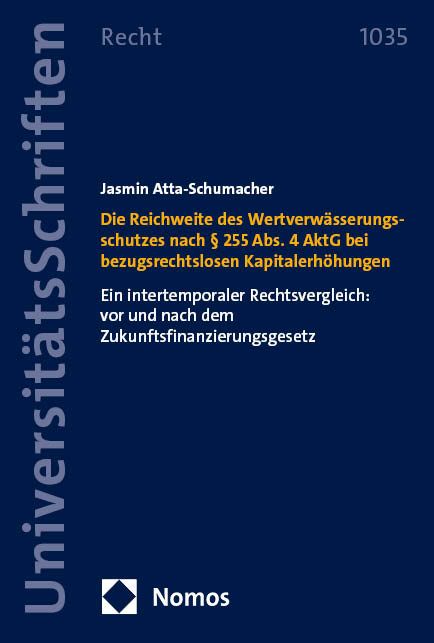 Produktbild: Die Reichweite des Wertverw&auml;sserungsschutzes nach &sect; 255 Abs. 4 AktG bei bezugsrechtslosen Kapitalerh&ouml;hungen