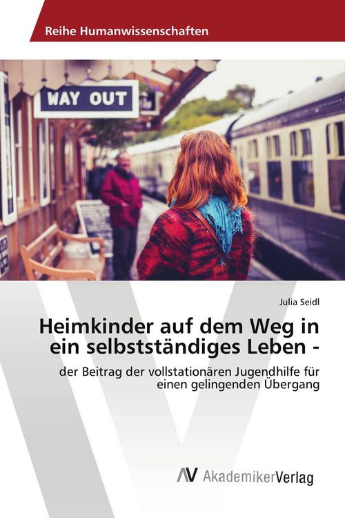 Produktbild: Heimkinder auf dem Weg in ein selbstst&auml;ndiges Leben -