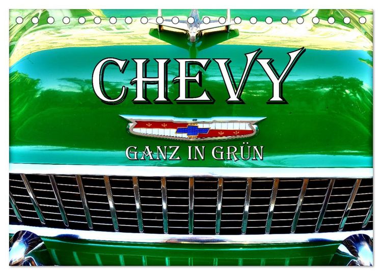 Produktbild: CHEVY - Ganz in Gr&uuml;n (Tischkalender 2026 DIN A5 quer), CALVENDO Monatskalender