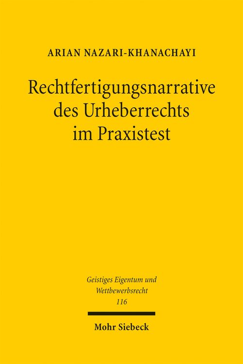 Produktbild: Rechtfertigungsnarrative des Urheberrechts im Praxistest