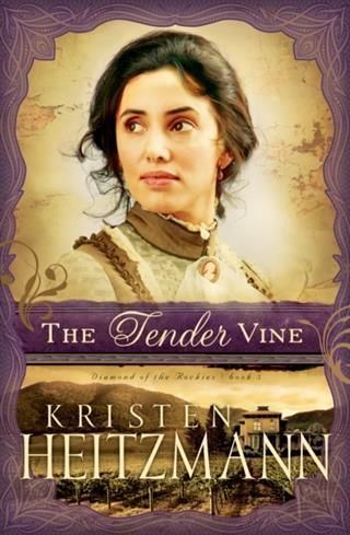 Produktbild: Tender Vine (Diamond of the Rockies Book #3)