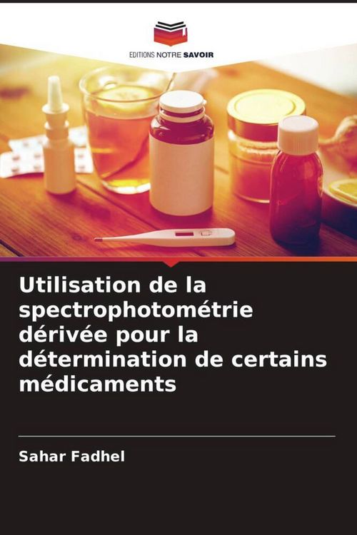 Produktbild: Utilisation de la spectrophotom&eacute;trie d&eacute;riv&eacute;e pour la d&eacute;termination de certains m&eacute;dicaments