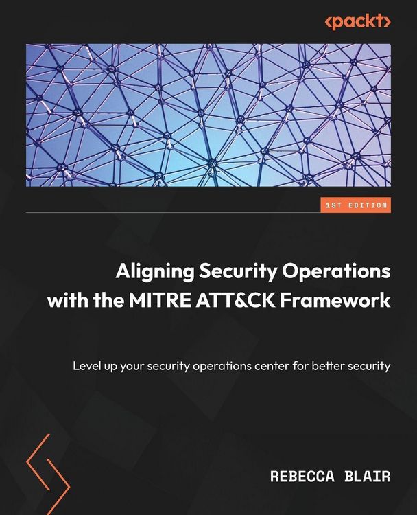 Produktbild: Aligning Security Operations with the MITRE ATT&CK Framework