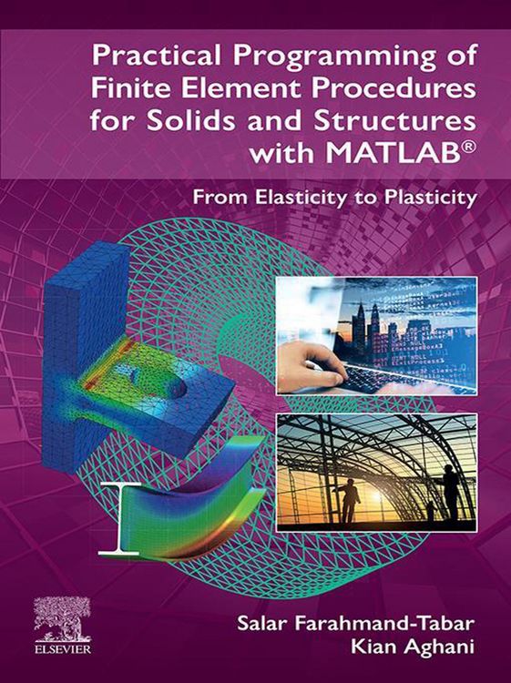 Produktbild: Practical Programming of Finite Element Procedures for Solids and Structures with MATLAB&reg;
