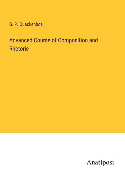 Produktbild: Advanced Course of Composition and Rhetoric