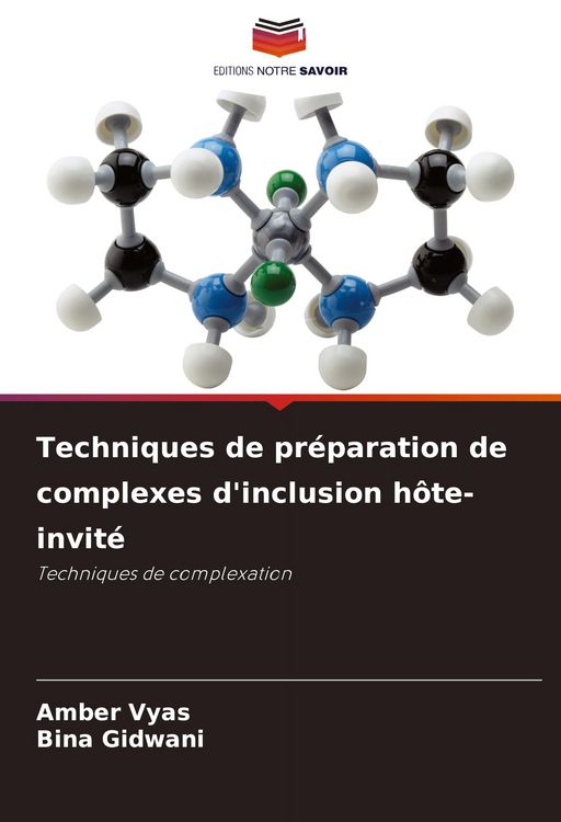 Produktbild: Techniques de pr&eacute;paration de complexes d'inclusion h&ocirc;te-invit&eacute;