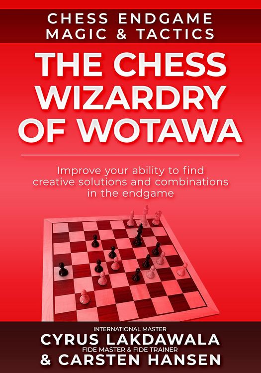 Produktbild: The Chess Wizardry of Wotawa (Chess Endgame Magic & Tactics, #2)