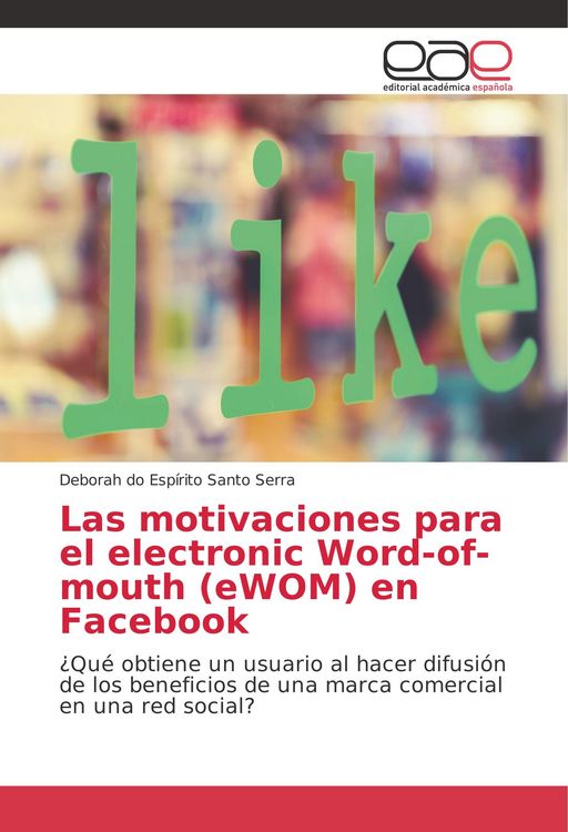 Produktbild: Las motivaciones para el electronic Word-of-mouth (eWOM) en Facebook