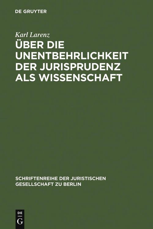 Produktbild: &Uuml;ber die Unentbehrlichkeit der Jurisprudenz als Wissenschaft