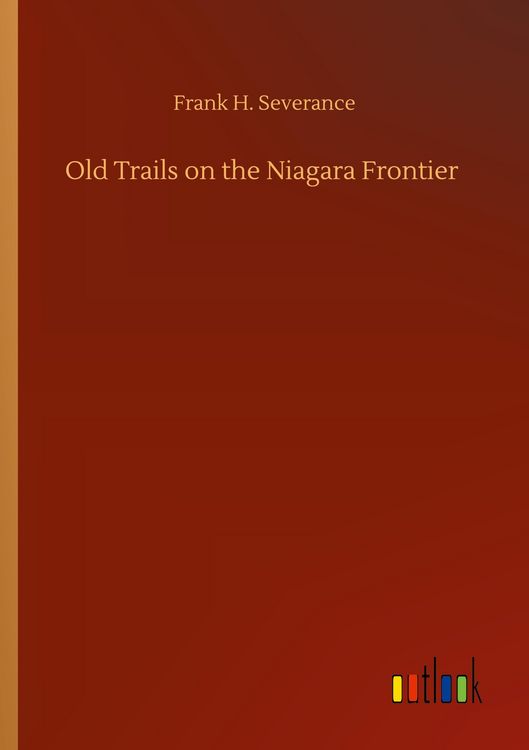 Produktbild: Old Trails on the Niagara Frontier
