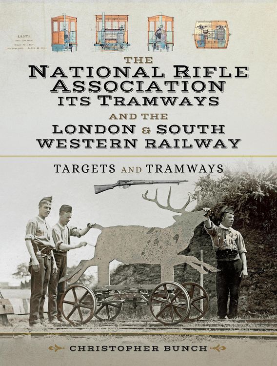 Produktbild: The National Rifle Association Its Tramways and the London & South Western Railway