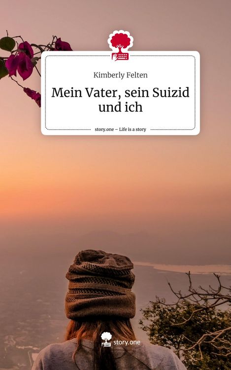 Produktbild: Mein Vater, sein Suizid und ich. Life is a Story - story.one