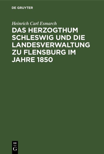 Produktbild: Das Herzogthum Schleswig und die Landesverwaltung zu Flensburg im Jahre 1850