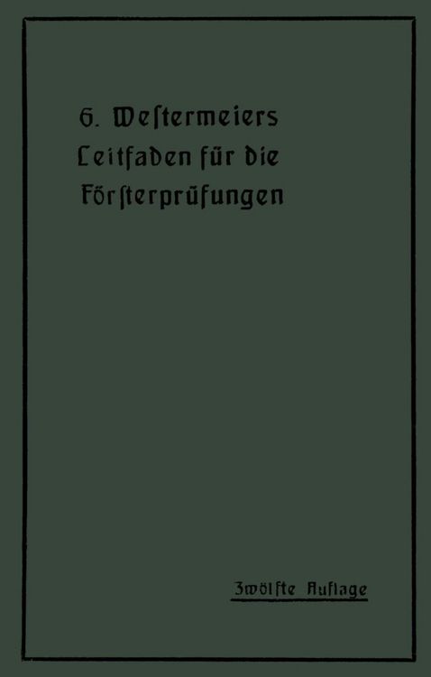 Produktbild: Westermeiers Leitfaden f&uuml;r die F&ouml;rsterpr&uuml;fungen